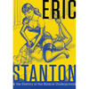 Eric Stanton & the History of the Bizarre Underground - Hardcover