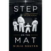 Step on the Mat: Life Lessons of the Ninja - Paperback