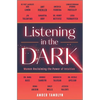 Listening in the Dark: Women Reclaiming the Power of Intuition - Hardcover