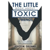 The Little Book About Toxic Friends: How To Recognize A Toxic Relationship - Paperback