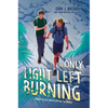 The Only Light Left Burning - Hardcover