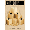 Compounded Faith - Paperback