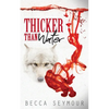 Thicker Than Water - Paperback