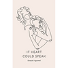 If Heart Could Speak - Paperback