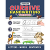 Cursive Handwriting Workbook For Kids: Cursive Handwriting Tracing Workbook For Kids Beginning Cursive, 3 in 1 Practice Workbook Included ( Alphabet - - Paperback