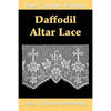 Daffodil Altar Lace Filet Crochet Pattern: Complete Instructions and Chart - Paperback