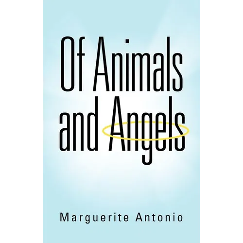 Of Animals and Angels - Paperback