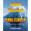 Global Warming, Challenged: True Climate Crisis or Media Hype? - Paperback
