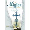 The Migler Family History: Die Geschichte Der Familie Migler - Paperback