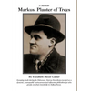 Markus, Planter of Trees: A Memoir - Hardcover