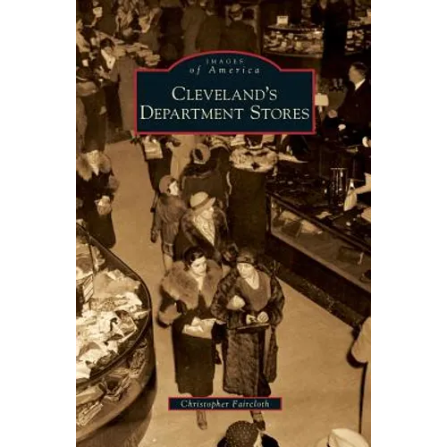 Cleveland's Department Stores - Hardcover