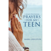 Prayers for My Teen - Paperback