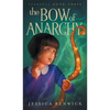 The Bow of Anarchy - Hardcover