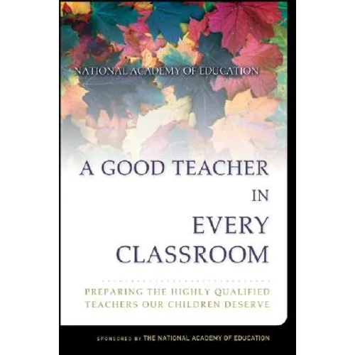 A Good Teacher in Every Classroom - Paperback
