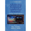 Advancing Relational Leadership Research: A Dialogue Among Perspectives - Paperback