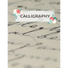 Calligraphy: Calligraphy Practice Sheets to Write in 120 Sheet Pad - Paperback