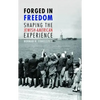 Forged in Freedom: Shaping the Jewish-American Experience - Hardcover