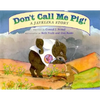 Don't Call Me Pig!: A Javelina Story - Hardcover