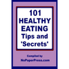 101 Healthy Eating Tips & Secrets - Paperback
