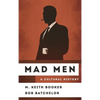 Mad Men: A Cultural History - Hardcover
