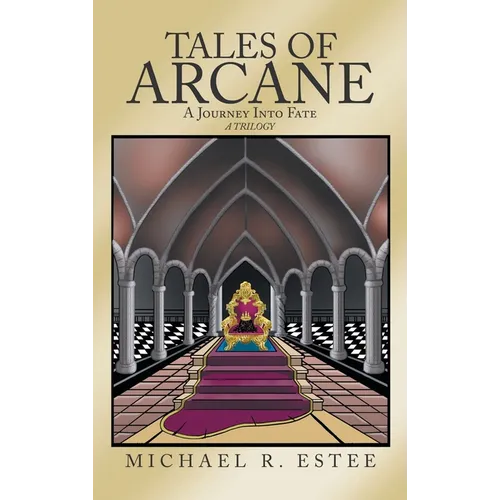 Tales of Arcane: A Journey into Fate - Hardcover