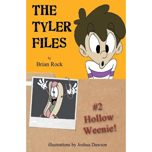 The Tyler Files #2: Hollow Weenie - Paperback
