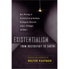 Existentialism from Dostoevsky to Sartre: Basic Writings of Existentialism by Kaufmann, Kierkegaard, Nietzsche, Jaspers, Heidegger, and Others - Paperback