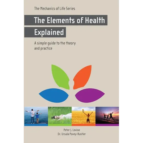 The Elements of Health Explained - Paperback