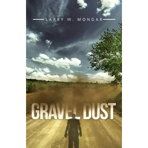 Gravel Dust - Paperback