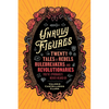 Unruly Figures: Twenty Tales of Rebels, Rulebreakers, and Revolutionaries You've (Probably) Never Heard of - Paperback