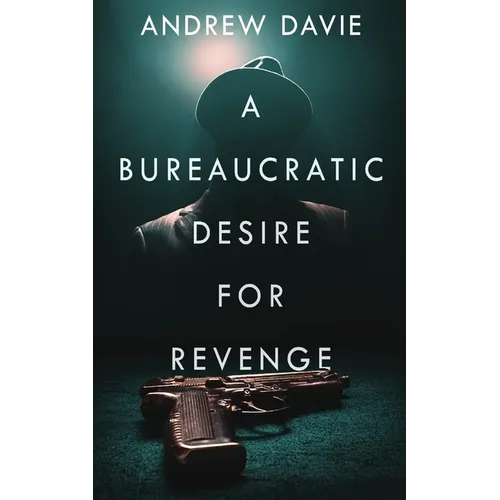 A Bureaucratic Desire For Revenge - Paperback