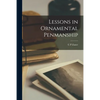 Lessons in Ornamental Penmanship - Paperback