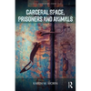 Carceral Space, Prisoners and Animals - Paperback