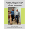 Programa de Ejercicio Funcional integrado en el Estilo de Vida (LiFE) para prevenir caídas - Manual del participante - Paperback