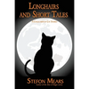 Longhairs and Short Tales: A Collection of Cat Stories - Paperback
