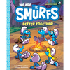 We Are the Smurfs: Better Together! (We Are the Smurfs Book 2): Better Together! - Hardcover