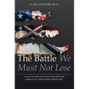 The Battle We Must Not Lose - Paperback