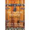The Treasure Principle Bible Study: Discovering the Secret of Joyful Giving - Paperback