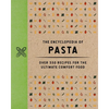 The Encyclopedia of Pasta: Over 350 Recipes for the Ultimate Comfort Food - Hardcover