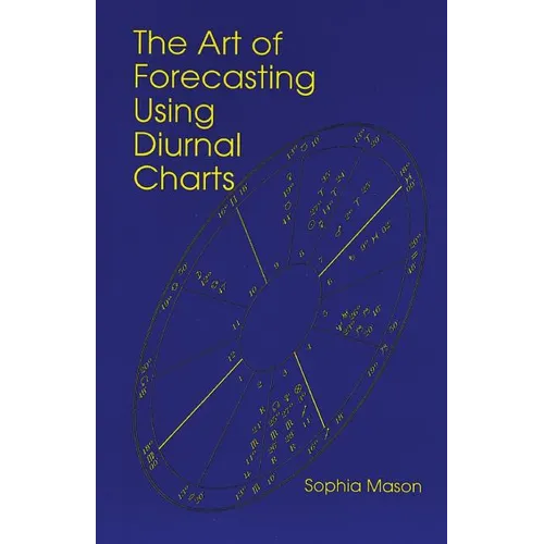 The Art of Forecasting Using Diurnal Charts - Paperback