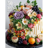 50 Cake Decorative Recipes for Home - Paperback