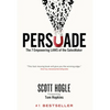 Persuade: The 7 Empowering Laws of the Salesmaker - Hardcover