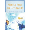 Magickal Reiki for Everyday Life - Paperback