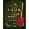 101 Riffs and Solos for 4-String Cigar Box Guitar: Essential Lessons for 4-String Slide Cigar Box Guitar - Paperback