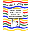 Worry Lines: You're Doing Really Well Given the Circumstances - Paperback