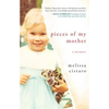 Pieces of My Mother: A Memoir - Paperback