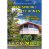 The Best Guide Ever to Palm Springs Celebrity Homes: Facts and Legends of the Village of Palm Springs - Hardcover