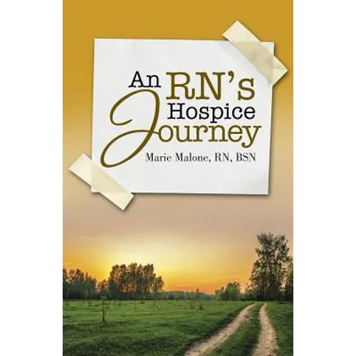An RN's Hospice Journey - Paperback