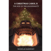 A Christmas Carol II: The Rise of the Juggernauts - Paperback