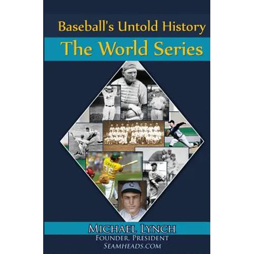 Baseball's Untold History: The World Series - Paperback